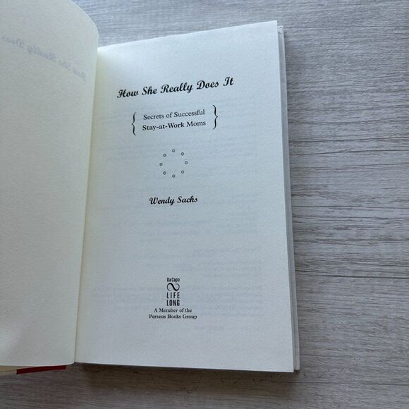 Hardcover Book How She Really Does It Secrets of Successful at by Wendy Sachs - Picture 3 of 5